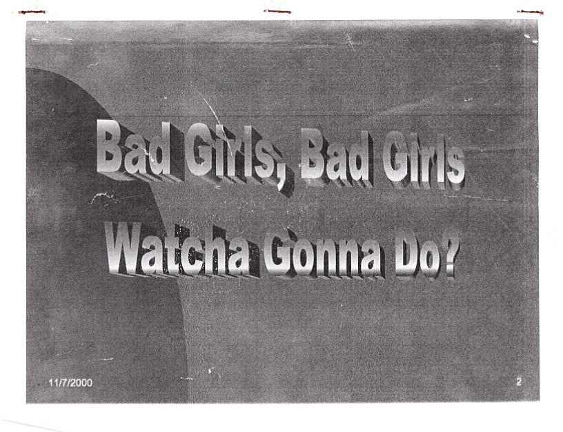 Bad Girls, Bad Girls, Whatcha Gonna Do